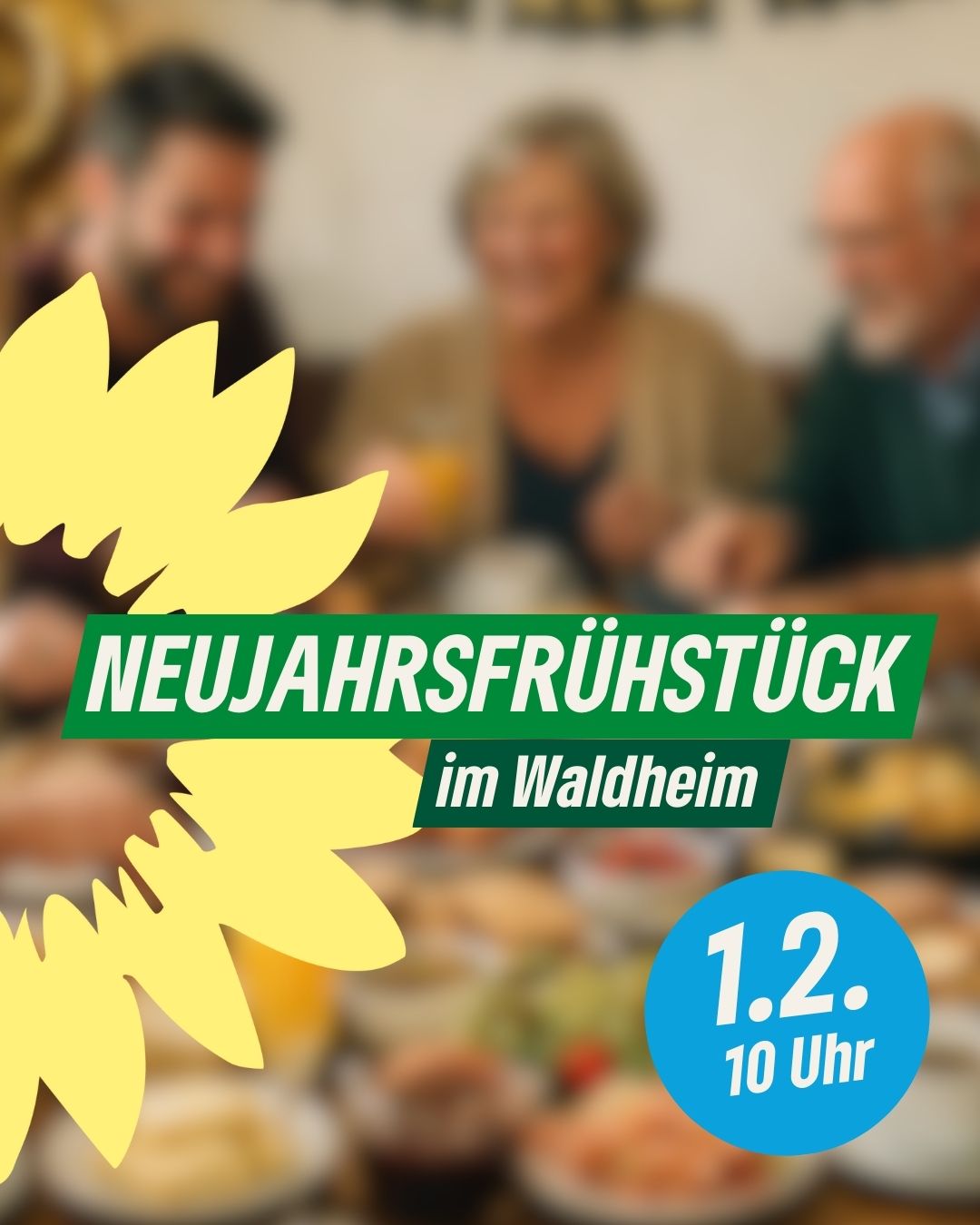 Ein Sharepic mit Text und einem verschwommenem Bild im Hintergrund auf dem Menschen am Frühstückstisch sitzen