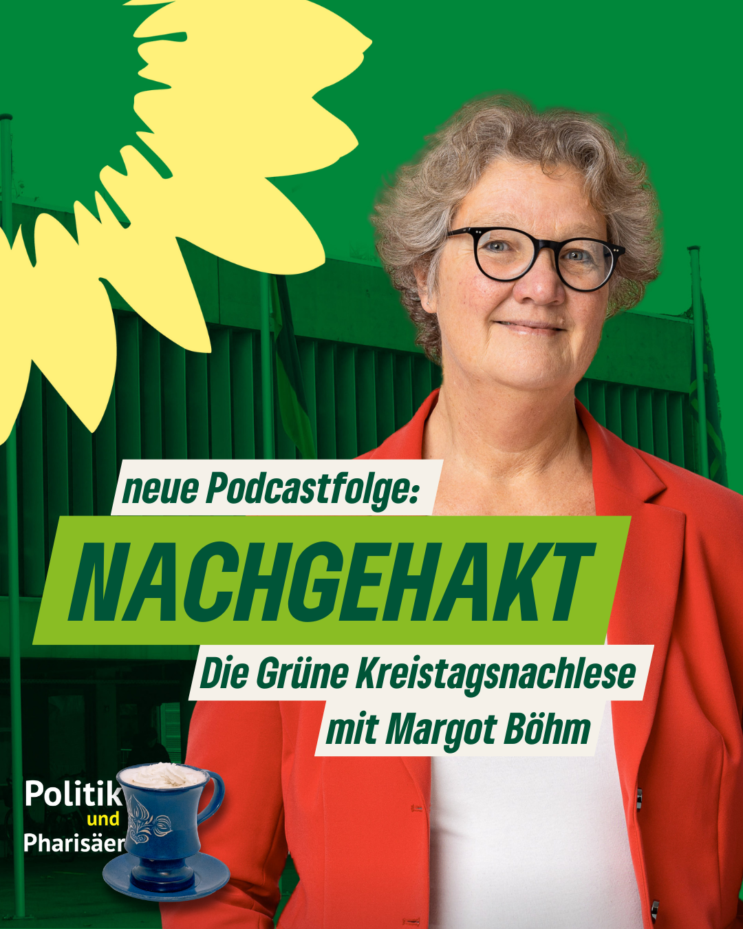 BÜNDNIS 90/DIE GRÜNEN | Neue Folge Nachgehakt!
